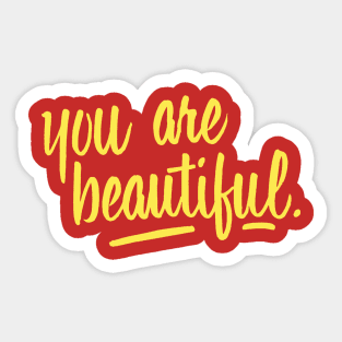 You are beautiful  (yellow) Sticker